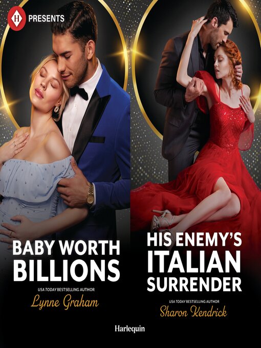 Title details for Baby Worth Billions & His Enemy's Italian Surrender by Lynne Graham - Available